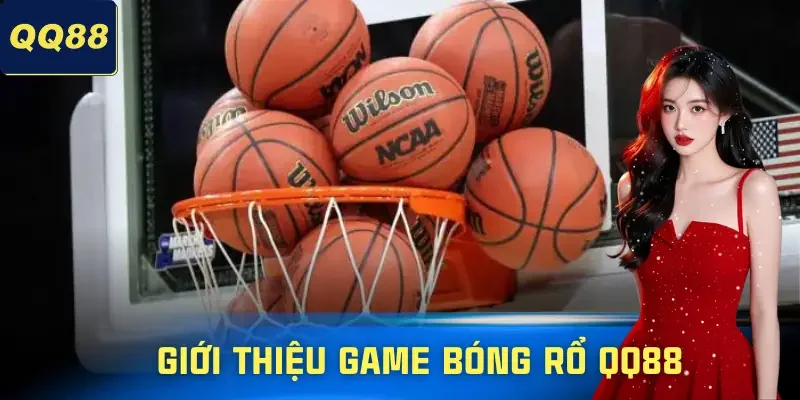 bong-ro-qq88-gioi-thieu