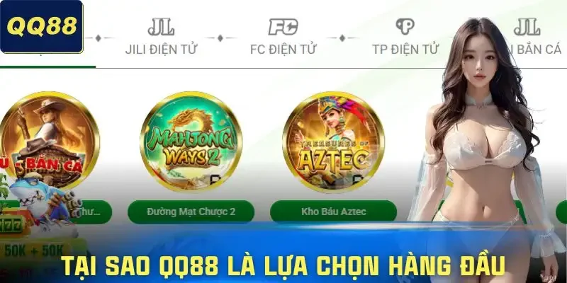Lý do nên chọn QQ88?